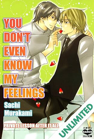 You Don't Even Know My Feelings (Yaoi Manga) #10